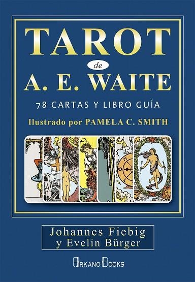 TAROT DE  WAITE | 9788415292753 | FIEBIG, JOHANNES; BÜRGER, EVELIN | Llibreria La Gralla | Llibreria online de Granollers