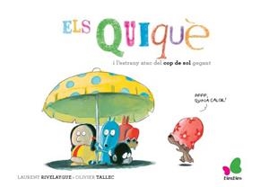 QUIQUE I L'ESTRANY ATAC DEL COP DE SOL GEGANT, ELS | 9788416490462 | TALLEC, OLIVIER | Llibreria La Gralla | Librería online de Granollers