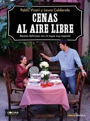 CENAS AL AIRE LIBRE | 9788448024468 | VICARI, PABLO; CALDAROLA, LAURA | Llibreria La Gralla | Librería online de Granollers
