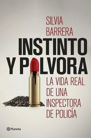 INSTINTO Y PÓLVORA | 9788408190776 | BARRERA, SILVIA | Llibreria La Gralla | Librería online de Granollers