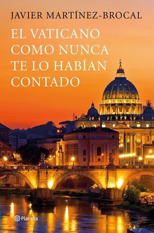 VATICANO COMO NUNCA TE LO HABÍAN CONTADO, EL  | 9788408190783 | MARTÍNEZ-BROCAL, JAVIER | Llibreria La Gralla | Librería online de Granollers