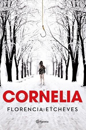 CORNELIA | 9788408190790 | ETCHEVES, FLORENCIA | Llibreria La Gralla | Llibreria online de Granollers