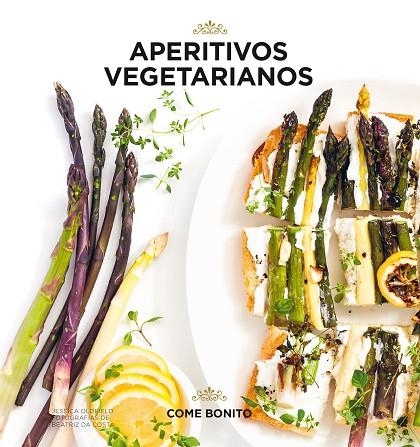 APERITIVOS VEGETARIANOS | 9788416890507 | OLDFIELD, JESSICA; COSTA, BEATRIZ DA | Llibreria La Gralla | Librería online de Granollers