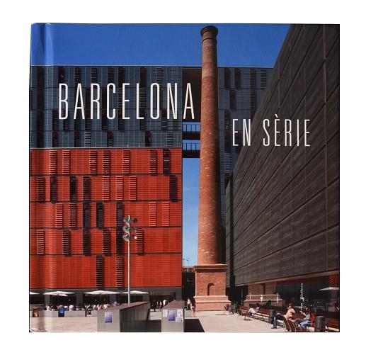BARCELONA EN SERIE | 9788491560814 | GIRALT-MIRACLE, DANIEL/ NAVARRO, PEPE (FOTOG.) | Llibreria La Gralla | Llibreria online de Granollers
