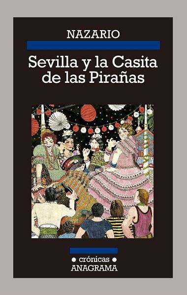 SEVILLA Y LA CASITA DE LAS PIRAÑAS | 9788433926197 | LUQUE, NAZARIO | Llibreria La Gralla | Llibreria online de Granollers