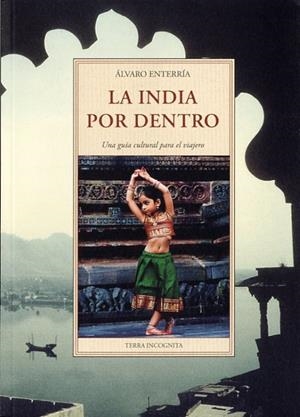 INDIA POR DENTRO, LA | 9788497169592 | ENTERRIA GARCIA, ALVARO | Llibreria La Gralla | Librería online de Granollers
