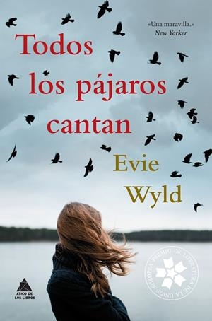 TODOS LOS PÁJAROS CANTAN | 9788416222544 | WYLD, EVIE | Llibreria La Gralla | Librería online de Granollers