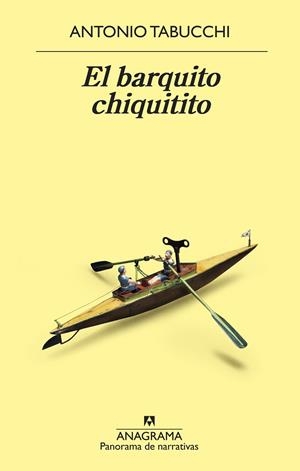 BARQUITO CHIQUITITO, EL | 9788433980106 | TABUCCHI, ANTONIO | Llibreria La Gralla | Librería online de Granollers