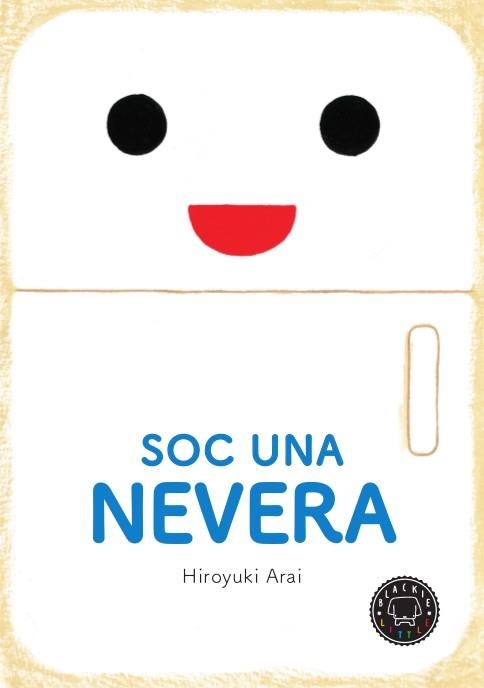 SOC UNA NEVERA | 9788417059385 | ARAI, HIROYUKI | Llibreria La Gralla | Llibreria online de Granollers