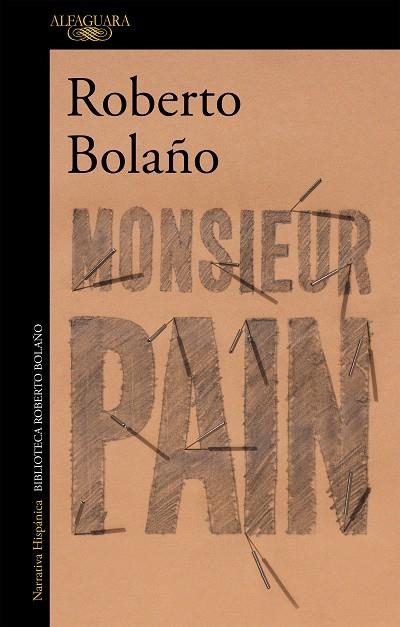 MONSIEUR PAIN | 9788420431512 | BOLAÑO, ROBERTO | Llibreria La Gralla | Librería online de Granollers