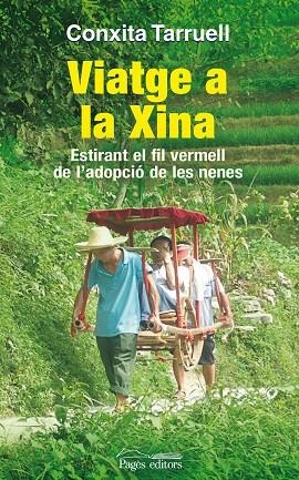 VIATGE A LA XINA | 9788499754772 | TARRUELL LLONCH, CONXITA | Llibreria La Gralla | Llibreria online de Granollers