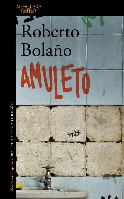 AMULETO | 9788420431581 | BOLAÑO, ROBERTO | Llibreria La Gralla | Librería online de Granollers
