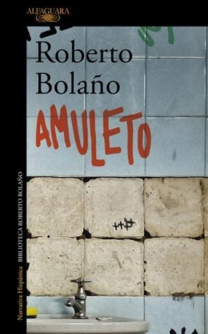 AMULETO | 9788420431581 | BOLAÑO, ROBERTO | Llibreria La Gralla | Llibreria online de Granollers