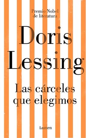 CÁRCELES QUE ELEGIMOS, LAS | 9788426405456 | LESSING, DORIS | Llibreria La Gralla | Llibreria online de Granollers
