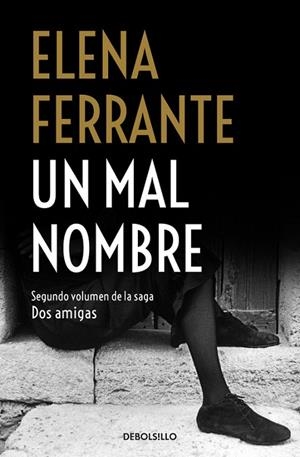 UN MAL NOMBRE (BOLSILLO) | 9788466344364 | FERRANTE, ELENA | Llibreria La Gralla | Librería online de Granollers