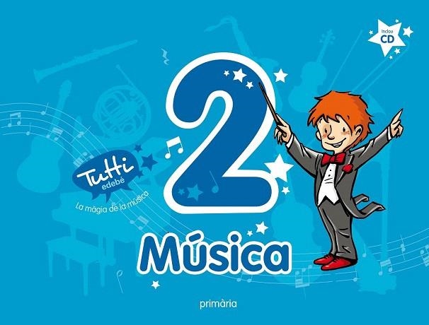 MUSICA 2N PRIMARIA | 9788468300597 | EDEBÉ, OBRA COLECTIVA | Llibreria La Gralla | Llibreria online de Granollers