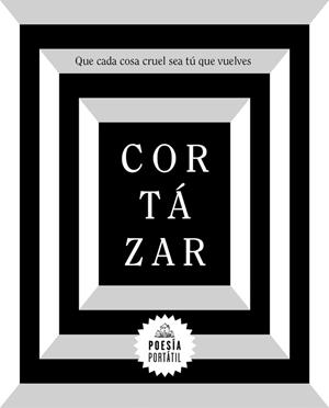 QUE CADA COSA CRUEL SEA TÚ QUE VUELVES | 9788439734611 | CORTÁZAR, JULIO | Llibreria La Gralla | Llibreria online de Granollers