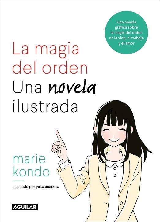 MAGIA DEL ORDEN, LA. UNA NOVELA ILUSTRADA | 9788403518940 | KONDO, MARIE | Llibreria La Gralla | Llibreria online de Granollers