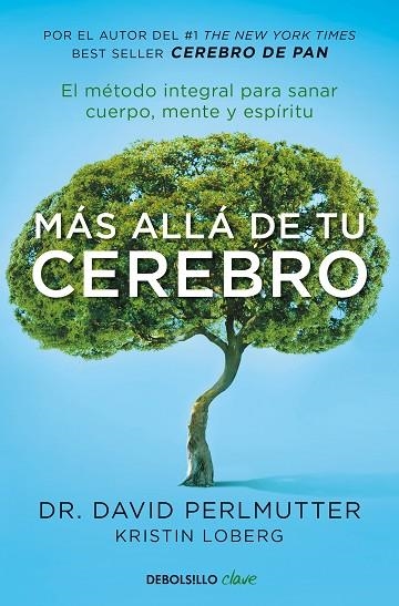 MÁS ALLÁ DE TU CEREBRO (BOLSILLO) | 9788466342773 | PERLMUTTER, DAVID | Llibreria La Gralla | Llibreria online de Granollers