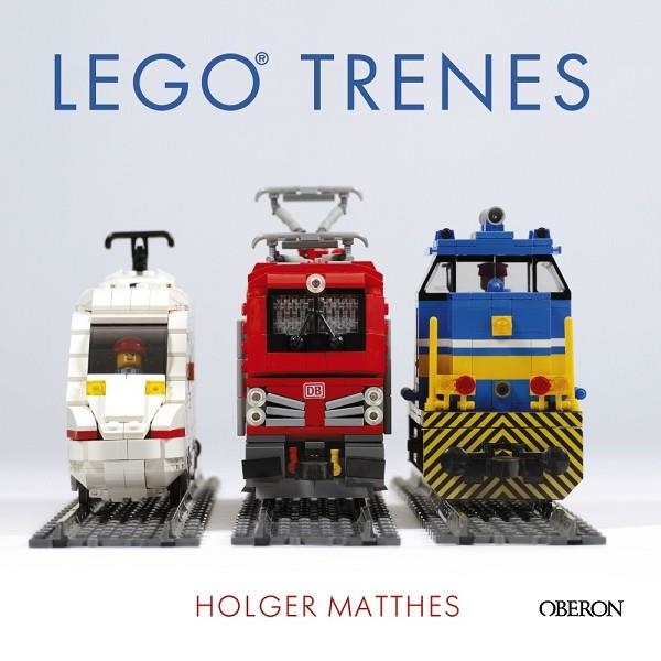 LEGO TRENES | 9788441540170 | MATTHES, HOLGER | Llibreria La Gralla | Llibreria online de Granollers