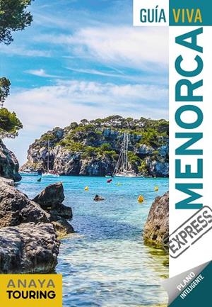MENORCA GUIA VIVA EXPRESS | 9788491580188 | VELA LOZANO, ANTONIO | Llibreria La Gralla | Librería online de Granollers
