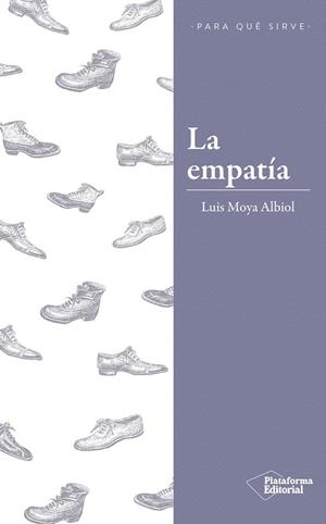 EMPATÍA, LA | 9788417376246 | MOYA ALBIOL, LUIS | Llibreria La Gralla | Librería online de Granollers