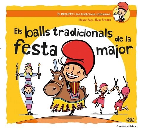 ELS BALLS TRADICIONALS DE LA FESTA MAJOR | 9788490347317 | ROIG CÉSAR, ROGER | Llibreria La Gralla | Llibreria online de Granollers