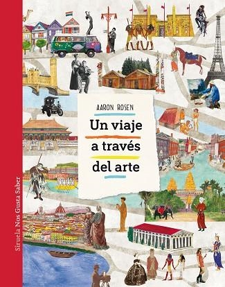 VIAJE A TRAVÉS DEL ARTE, UN | 9788417151751 | ROSEN, AARON | Llibreria La Gralla | Llibreria online de Granollers
