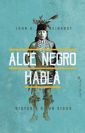 ALCE NEGRO HABLA | 9788494871047 | NEIHARDT, JOHN G. | Llibreria La Gralla | Llibreria online de Granollers