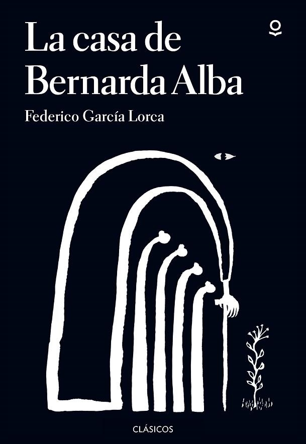 CASA DE BERNARDA ALBA, LA | 9788491221807 | GARCIA LORCA, FEDERICO | Llibreria La Gralla | Llibreria online de Granollers