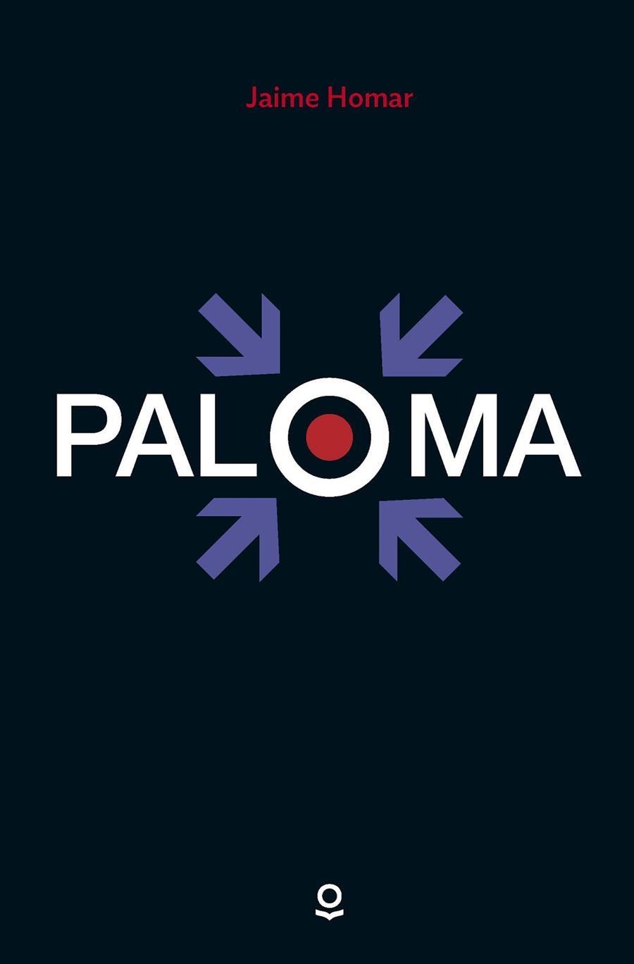 PALOMA | 9788491221838 | HOMAR, JAIME | Llibreria La Gralla | Llibreria online de Granollers