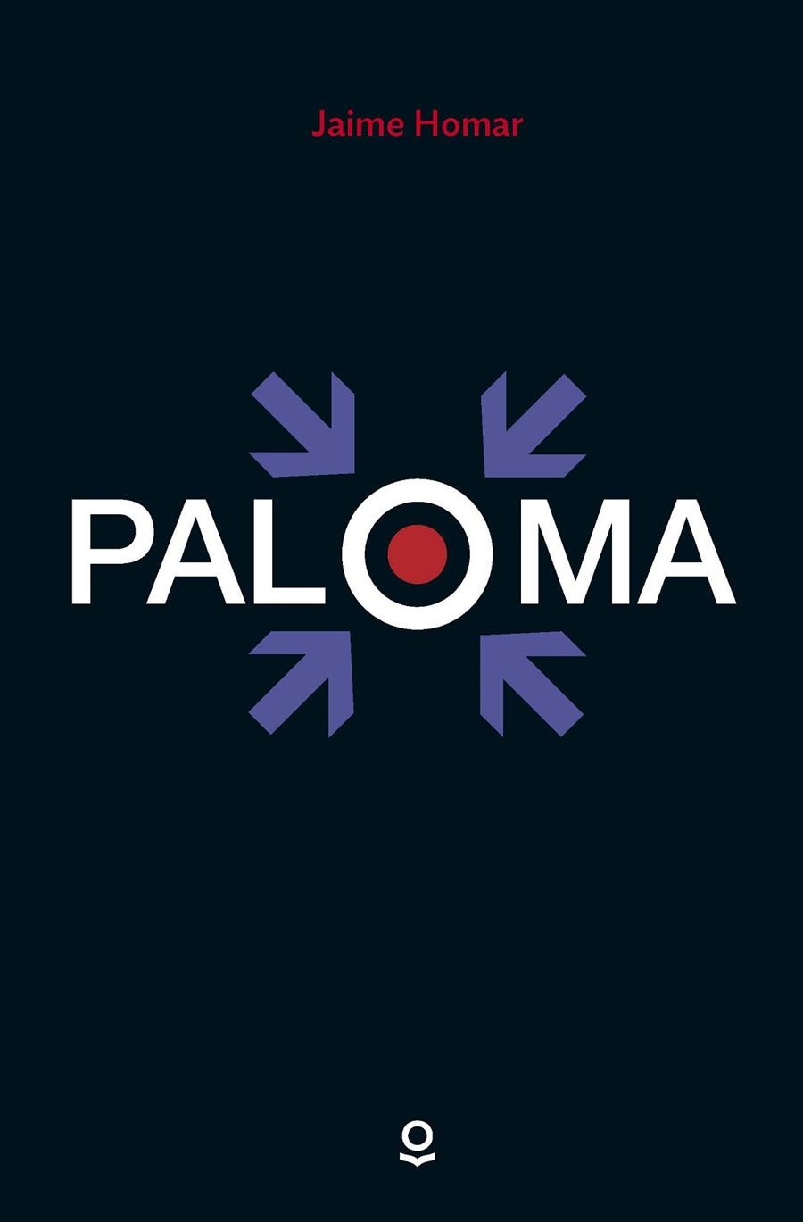 PALOMA | 9788491221838 | HOMAR, JAIME | Llibreria La Gralla | Librería online de Granollers