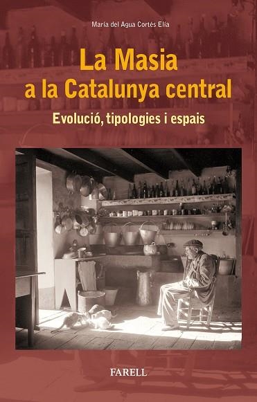 MASIA A LA CATALUNYA | 9788417116040 | CORTES, MRIA DEL AGUA | Llibreria La Gralla | Librería online de Granollers
