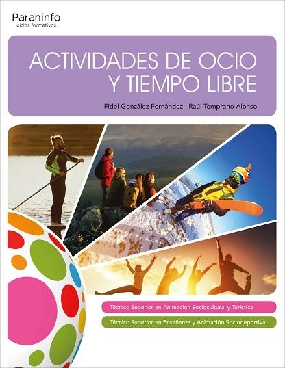 ACTIVIDADES DE OCIO Y TIEMPO LIBRE | 9788428338066 | TEMPRANO ALONSO, RAÚL/GONZALEZ FERNANDEZ, FIDEL | Llibreria La Gralla | Librería online de Granollers
