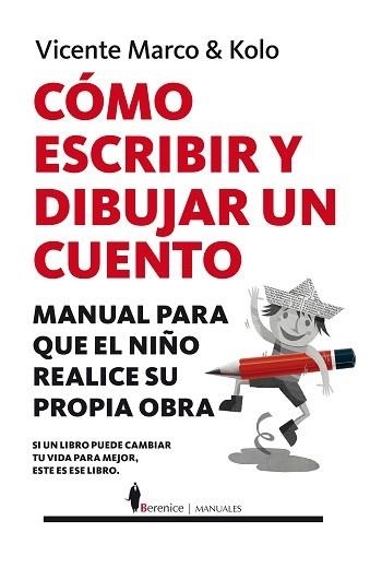 COMO ESCRIBIR Y DIBUJAR UN CUENTO  | 9788417418502 | MARCO, VICENTE; COLOMER, RAÚL | Llibreria La Gralla | Librería online de Granollers