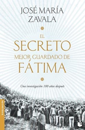 SECRETO MEJOR GUARDADO DE FÁTIMA, EL | 9788499986654 | ZAVALA, JOSÉ MARÍA | Llibreria La Gralla | Librería online de Granollers
