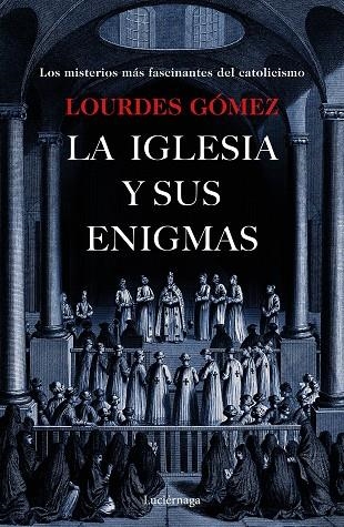 IGLESIA Y SUS ENIGMAS, LA  | 9788417371203 | GÓMEZ MARTÍN, LOURDES | Llibreria La Gralla | Librería online de Granollers