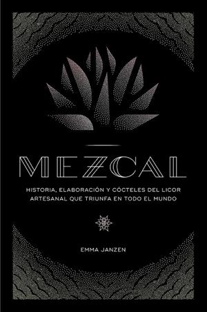 MEZCAL | 9788448024253 | JANZEN, EMMA | Llibreria La Gralla | Librería online de Granollers