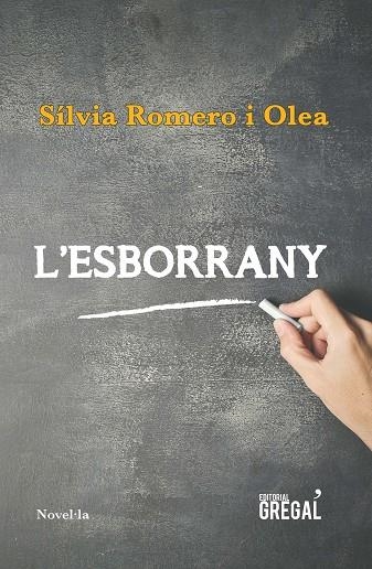 ESBORRANY, L' | 9788417082543 | ROMERO I OLEA, SÍLVIA | Llibreria La Gralla | Librería online de Granollers