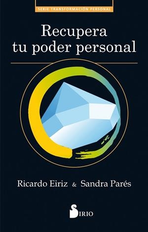 RECUPERA TU PODER PERSONAL | 9788417030629 | EIRIZ VARELA, RICARDO; PARÉS, SANDRA | Llibreria La Gralla | Librería online de Granollers