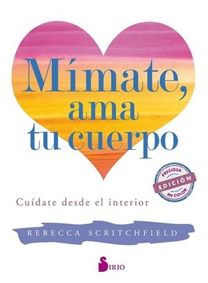 MIMATE, AMA TU CUERPO | 9788417030780 | SCRITCHFIELD, REBECCA | Llibreria La Gralla | Librería online de Granollers