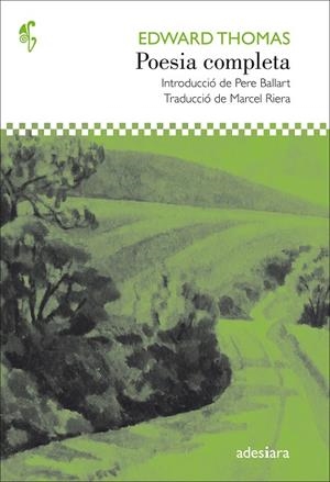 POESIA COMPLETA EDWARD THOMAS (EDICIÓ BILINGÜE ANGLÈS/ CATALÀ) | 9788416948215 | THOMAS, EDWARD | Llibreria La Gralla | Librería online de Granollers