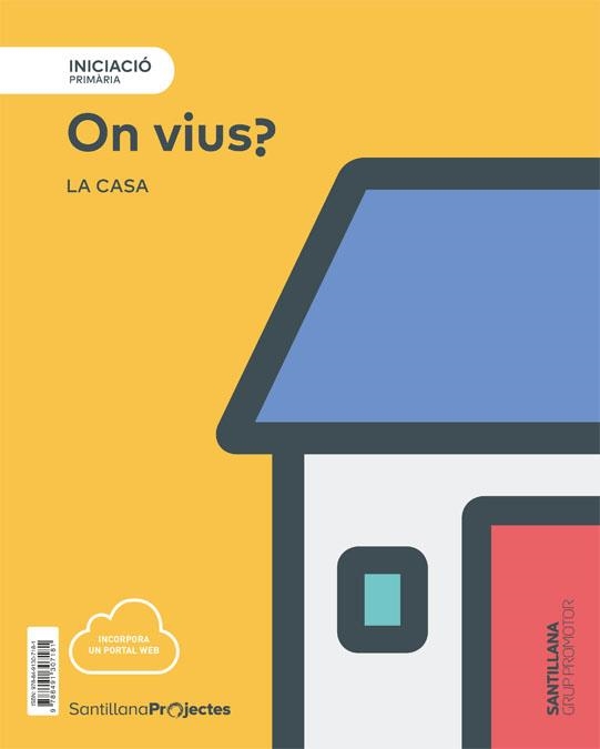 NIVELL INICIACIO PRI ON VIUS? LA CASA | 9788491307181 | VARIOS AUTORES | Llibreria La Gralla | Llibreria online de Granollers