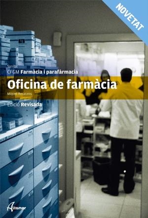OFICINA DE FARMÀCIA. EDICIÓ REVISADA. | 9788417144654 | M. RECASENA | Llibreria La Gralla | Llibreria online de Granollers