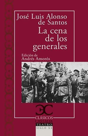CENA DE LOS GENERALES, LA  | 9788497408158 | ALONSO DE SANTOS, JOSE LUIS | Llibreria La Gralla | Librería online de Granollers