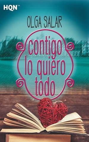 CONTIGO LO QUIERO TODO | 9788491708858 | SALAR, OLGA | Llibreria La Gralla | Librería online de Granollers