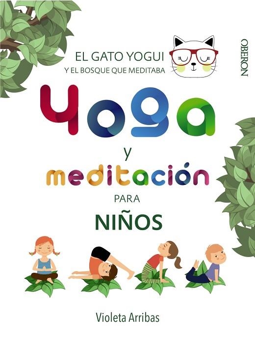 YOGA Y MEDITACIÓN PARA NIÑOS | 9788441540316 | ARRIBAS ÁLVAREZ, VIOLETA | Llibreria La Gralla | Llibreria online de Granollers