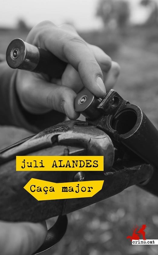 CAÇA MAJOR | 9788417077525 | ALANDES ALBERT, JULI | Llibreria La Gralla | Llibreria online de Granollers