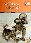 AN ESKIMO ADVENTURE BB2 | 9789963485697 | DANIELS, KATHERINE | Llibreria La Gralla | Librería online de Granollers