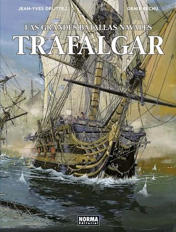 GRANDES BATALLAS NAVALES 01: TRAFALGAR, LAS | 9788467931631 | DELITTE, JEAN-YVES/ BÉCHU, DENIS | Llibreria La Gralla | Librería online de Granollers